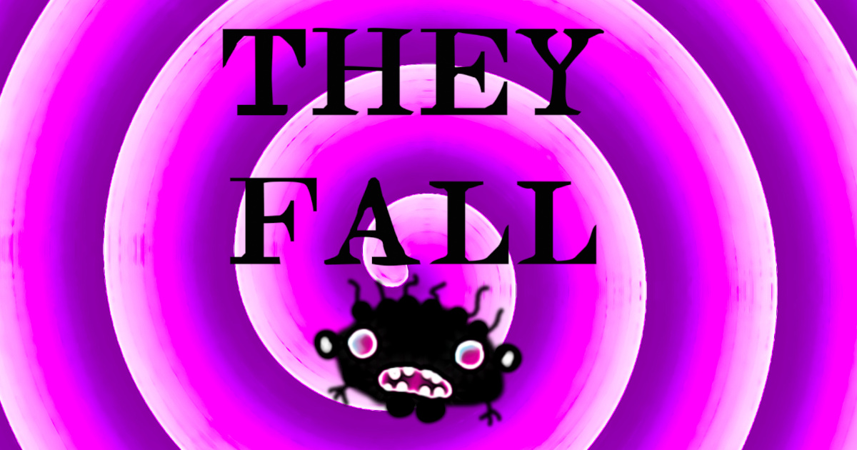 They Fall